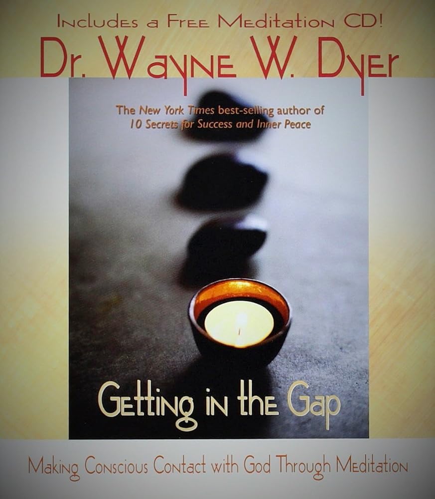 Getting in the Gap: Making Conscious Contact with God Through Meditation (Book & CD) cover image