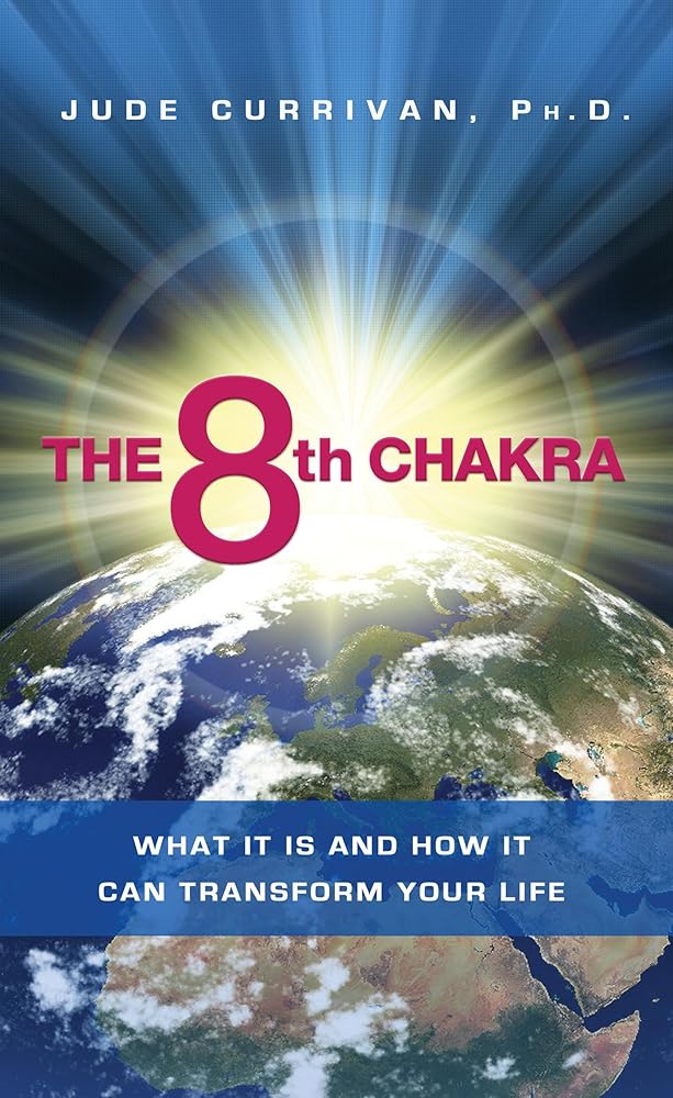 The 8th Chakra: What It Is and How It Can Transform Your Life cover image