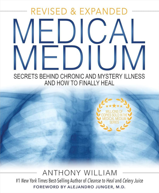 Medical Medium: Secrets Behind Chronic and Mystery Illness and How to Finally Heal (Revised and Expanded Edition) cover image