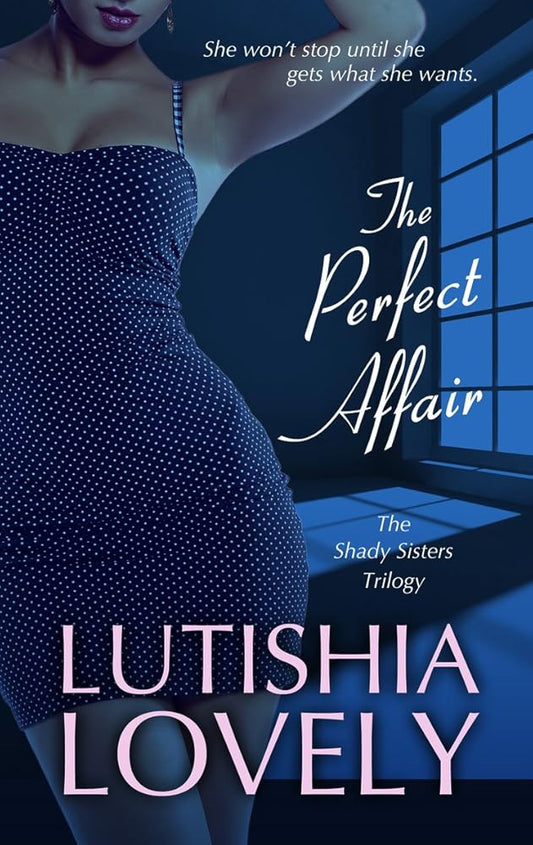 The Perfect Affair (The Shady Sisters Trilogy) cover image