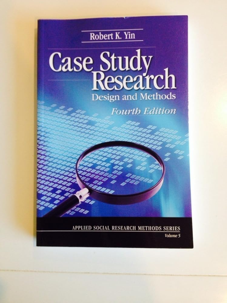 Case Study Research: Design and Methods (Applied Social Research Methods) cover image