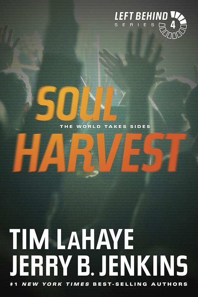Soul Harvest: The World Takes Sides (Left Behind #4) cover image