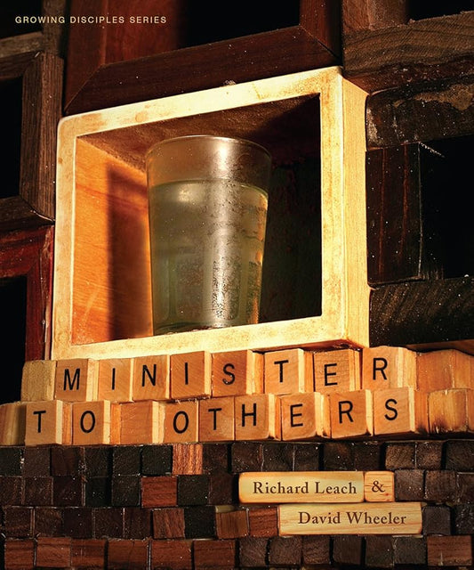 Growing Disciples Series: Minister to Others cover image