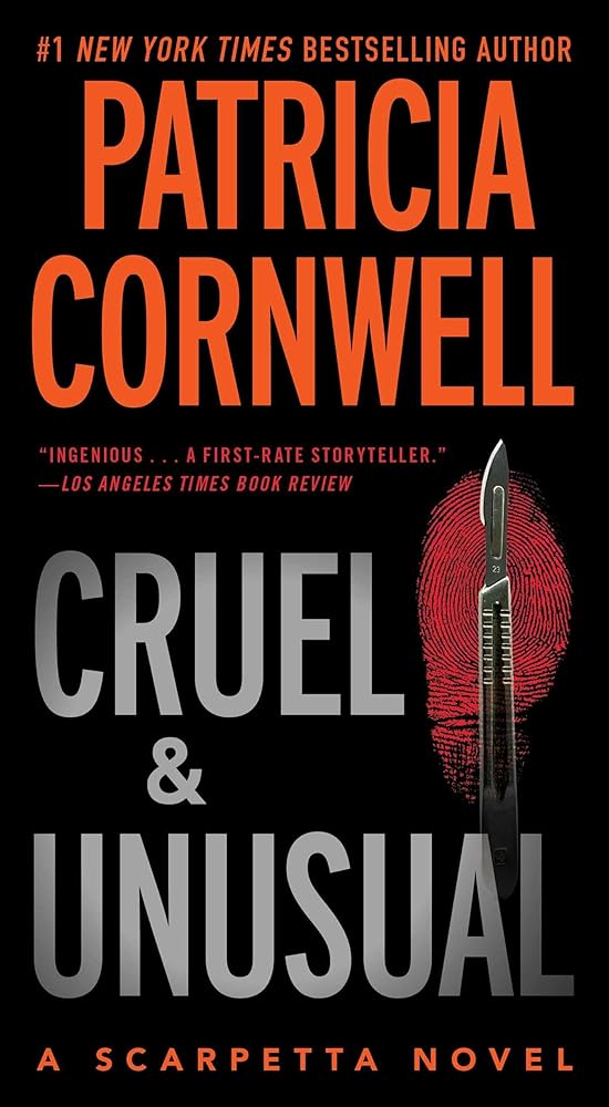 Cruel and Unusual: Scarpetta 4 (4) (Kay Scarpetta) cover image
