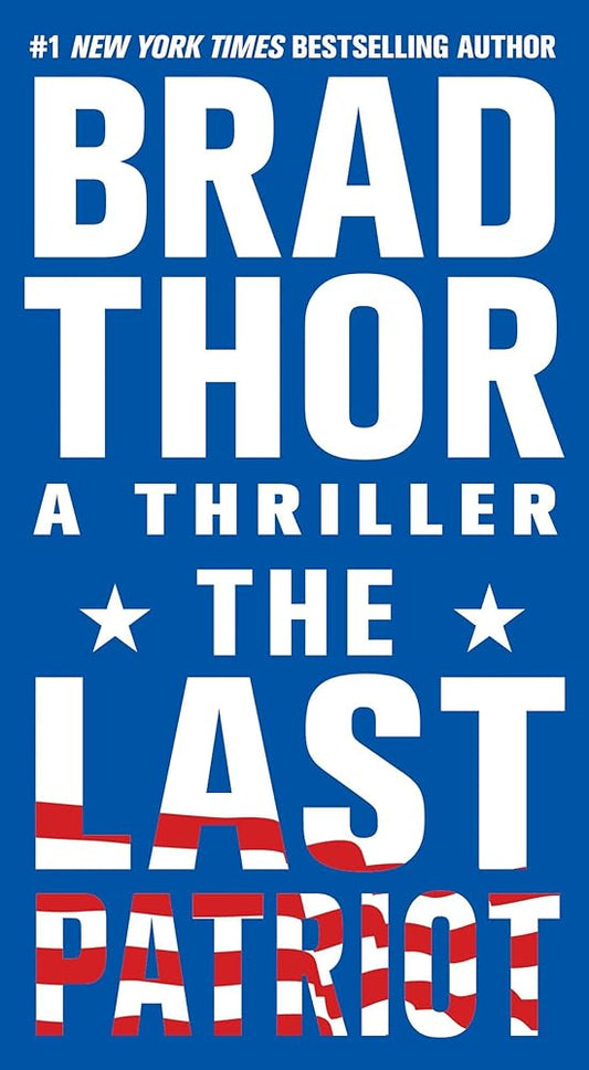 The Last Patriot: A Thriller (7) (The Scot Harvath Series) cover image
