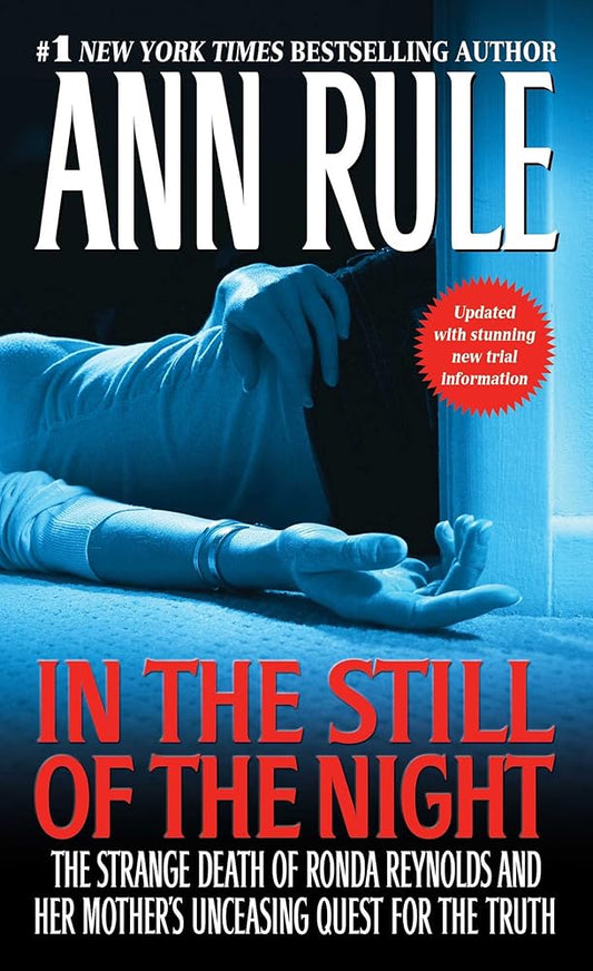 In the Still of the Night: The Strange Death of Ronda Reynolds and Her Mother's Unceasing Quest for the Truth (A Killer True Crime Bestseller) cover image