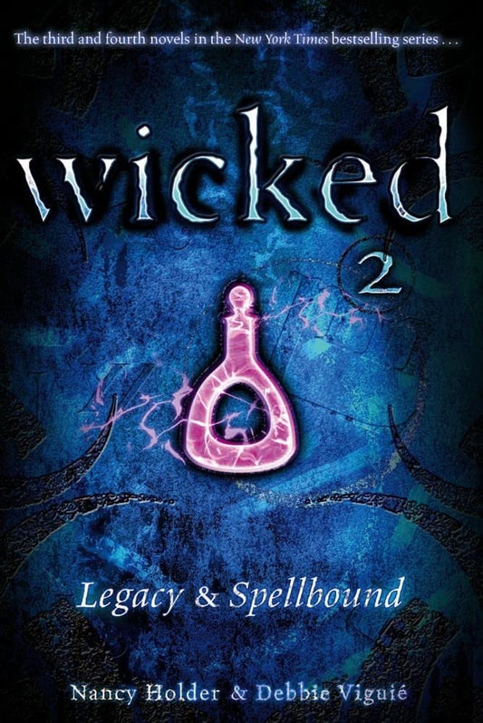 Legacy & Spellbound (Wicked 2) cover image