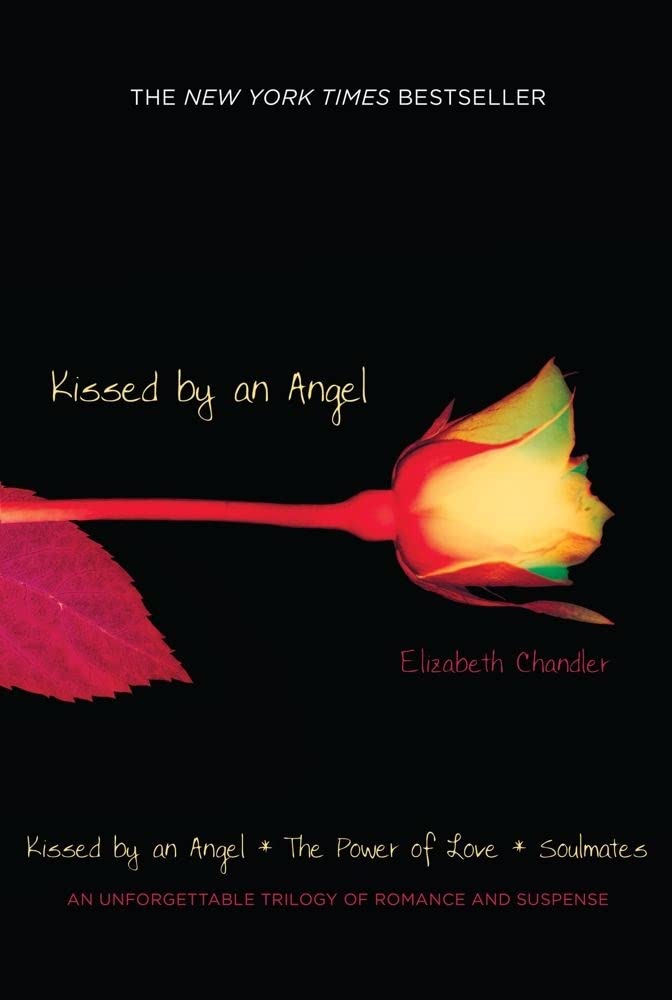 Kissed by an Angel: Kissed by an Angel; The Power of Love; Soulmates cover image