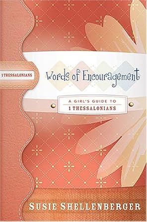 Words of Encouragement: A Guide to 1 Thessalonians cover image