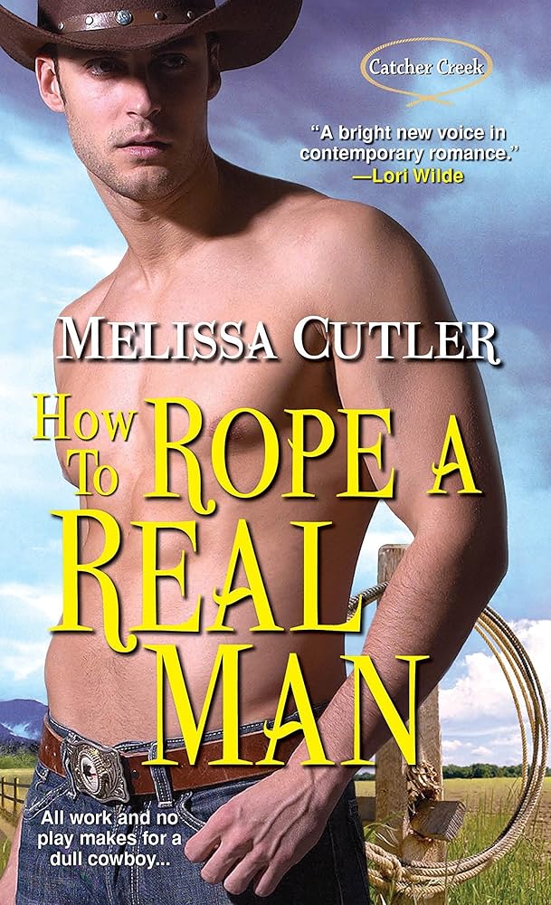 How to Rope a Real Man (Catcher Creek) cover image