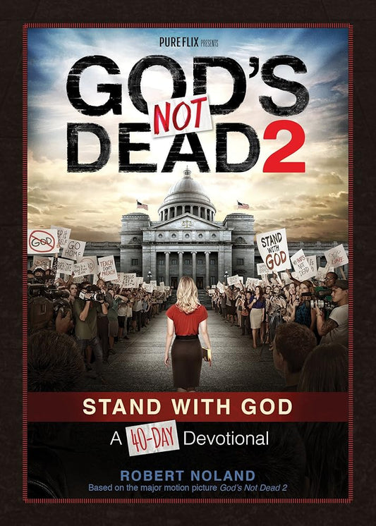 God's Not Dead 2: Stand With God: A 40-day Devotional (2) cover image