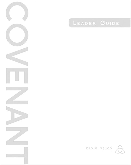Covenant Bible Study: Leader Guide cover image