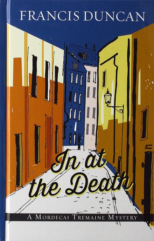 In at the Death (A Mordecai Tremaine Mystery) cover image