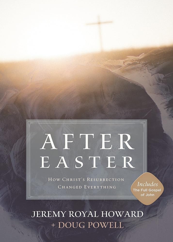 After Easter: How Christ's Resurrection Changed Everything cover image