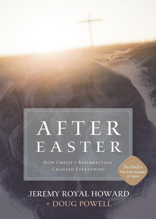 After Easter: How Christ's Resurrection Changed Everything cover image
