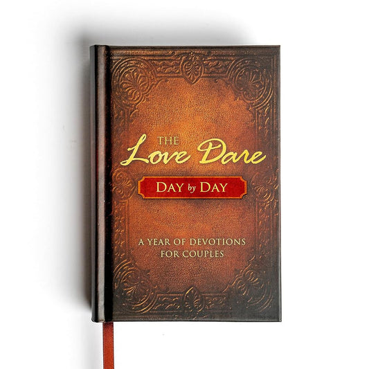 The Love Dare Day by Day: A Year of Devotions for Couples cover image