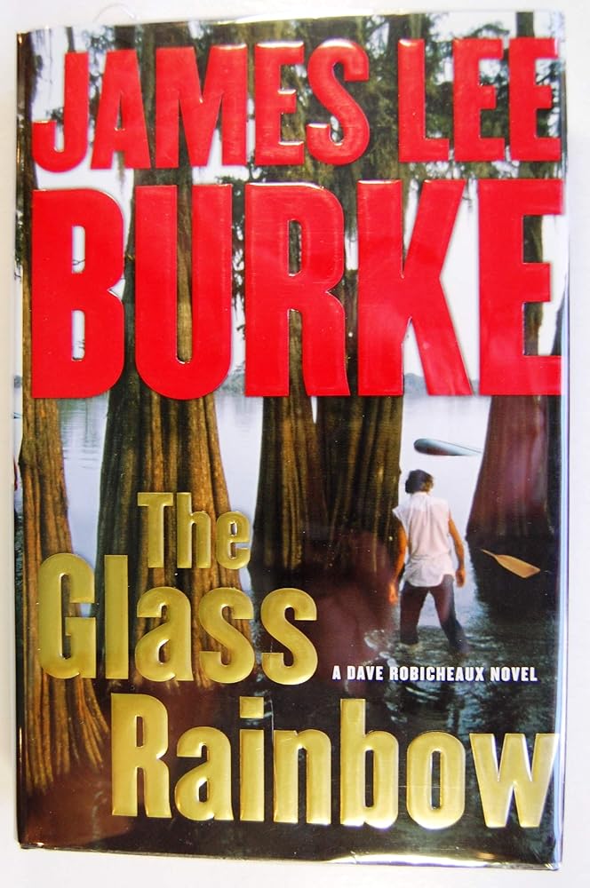 The Glass Rainbow: A Dave Robicheaux Novel cover image