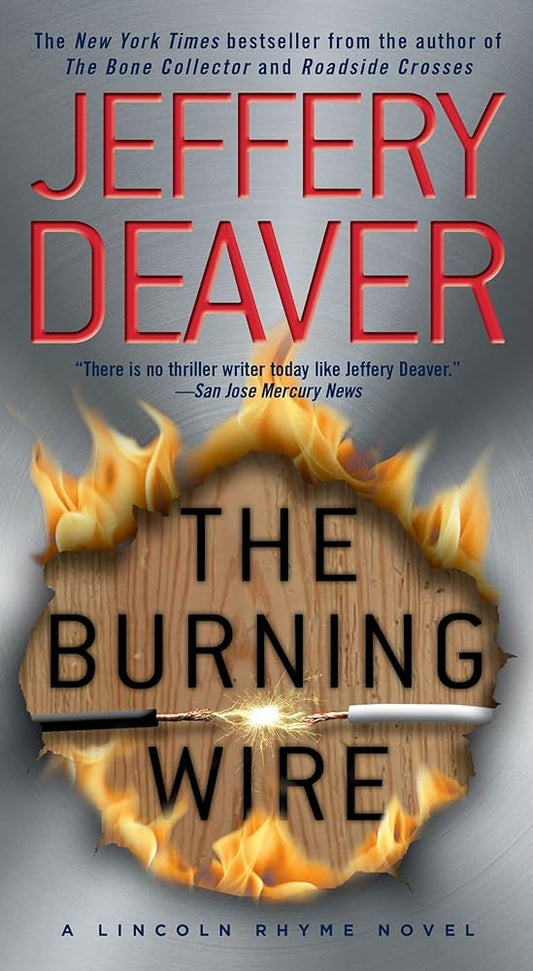 The Burning Wire: A Lincoln Rhyme Novel cover image