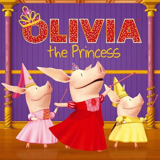 OLIVIA the Princess (Olivia TV Tie-in) cover image