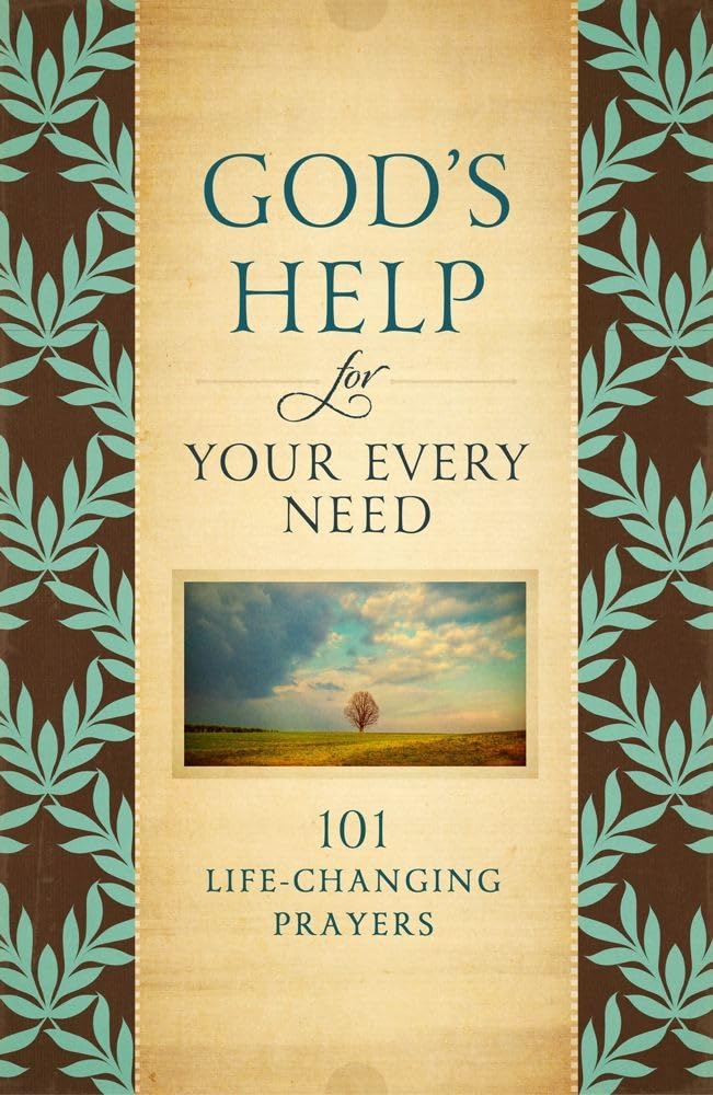 God's Help for Your Every Need: 101 Life-Changing Prayers cover image
