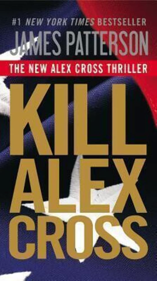 Kill Alex Cross (Alex Cross, 17) cover image