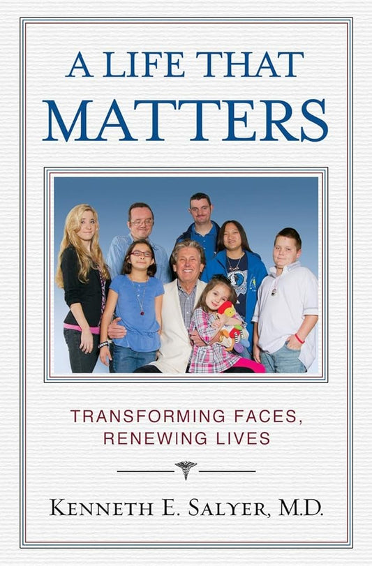 A Life That Matters: Transforming Faces, Renewing Lives cover image