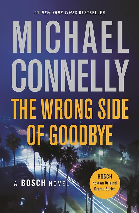 The Wrong Side of Goodbye (A Harry Bosch Novel, 19) cover image