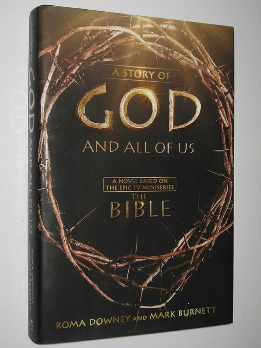 A Story of God and All of Us: A Novel Based on the Epic TV Miniseries "The Bible" cover image
