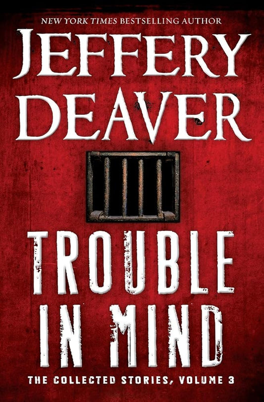 Trouble in Mind: The Collected Stories, Volume 3 cover image