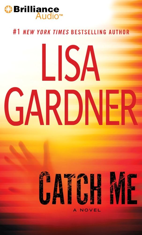 Catch Me: A Novel (Detective D. D. Warren, 6) cover image