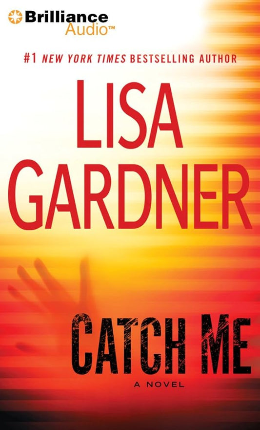 Catch Me: A Novel (Detective D. D. Warren, 6) cover image