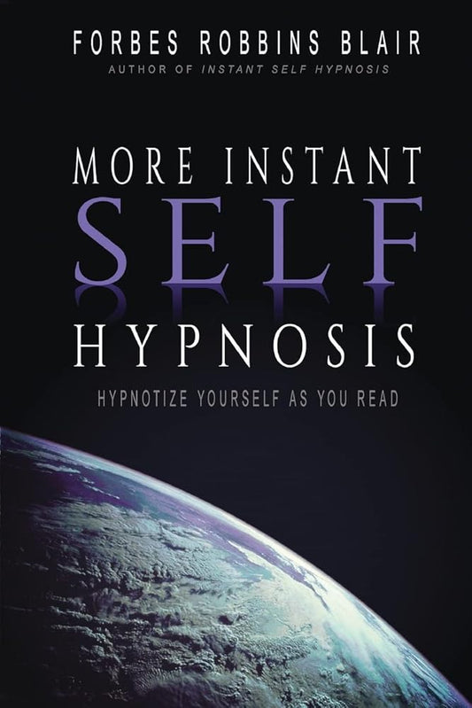 More Instant Self-Hypnosis: "hypnotize yourself as you read" cover image