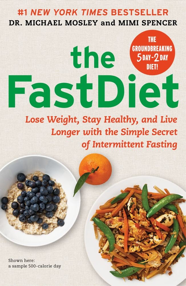 The FastDiet: Lose Weight, Stay Healthy, and Live Longer with the Simple Secret of Intermittent Fasting cover image