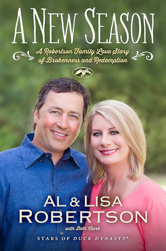 A New Season: A Robertson Family Love Story of Brokenness and Redemption cover image