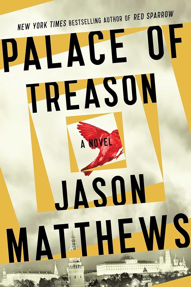Palace of Treason: A Novel (2) (The Red Sparrow Trilogy) cover image