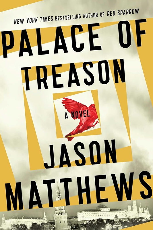 Palace of Treason: A Novel (2) (The Red Sparrow Trilogy) cover image
