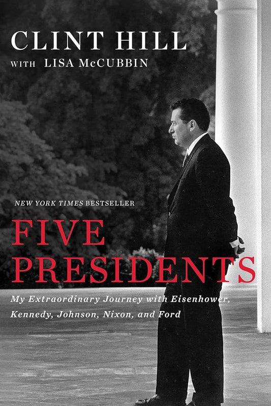 Five Presidents: My Extraordinary Journey with Eisenhower, Kennedy, Johnson, Nixon, and Ford cover image