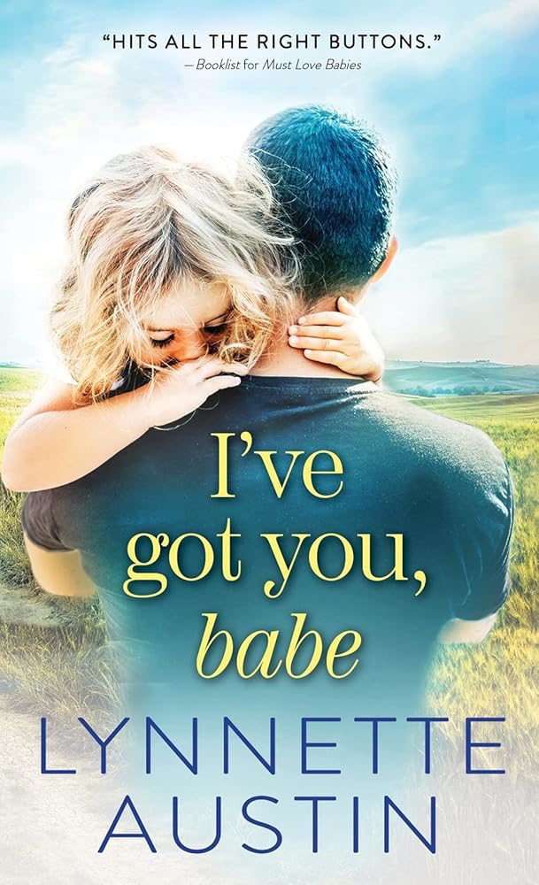 I've Got You, Babe (Must Love Babies, 2) cover image