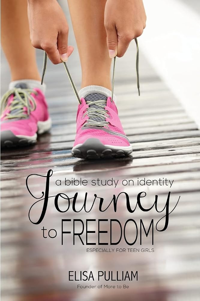 Journey to Freedom: A Bible Study on Identity for Teen Girls (Engage Bible Studies for Teen Girls) cover image