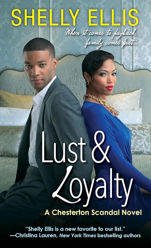 Lust & Loyalty (A Chesterton Scandal Novel) cover image