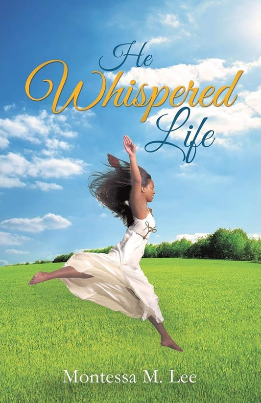 He Whispered Life cover image