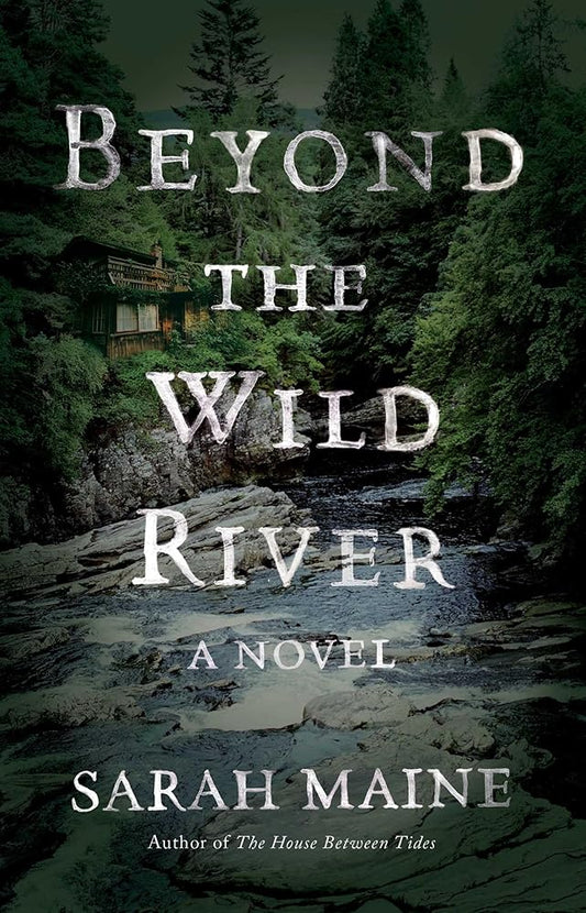 Beyond the Wild River: A Novel (For Historical Fiction Fans) cover image