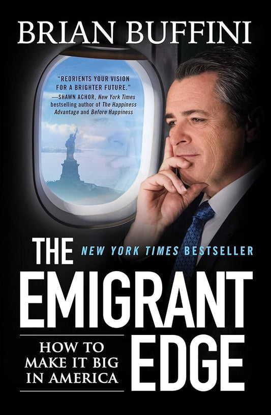 The Emigrant Edge: How to Make It Big in America cover image