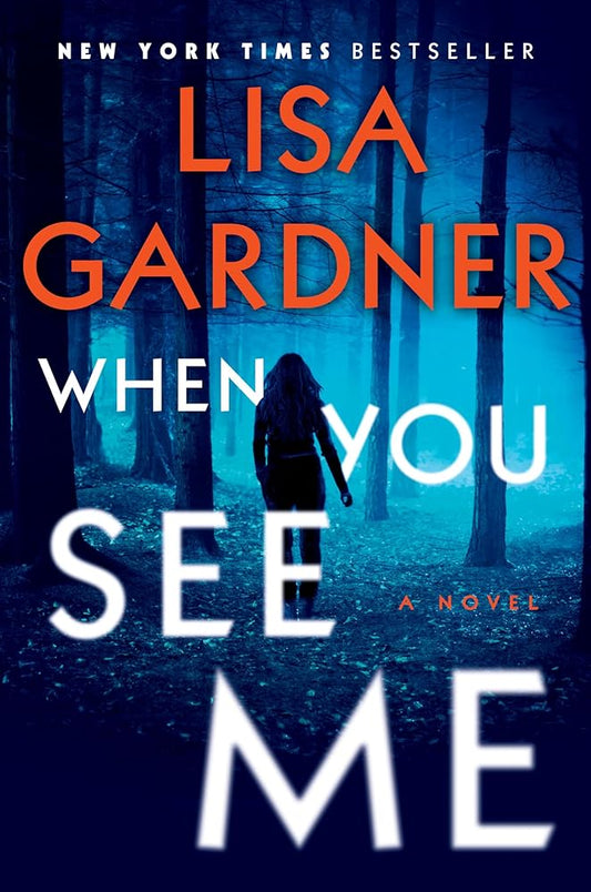 When You See Me: A Novel (Detective D. D. Warren) cover image
