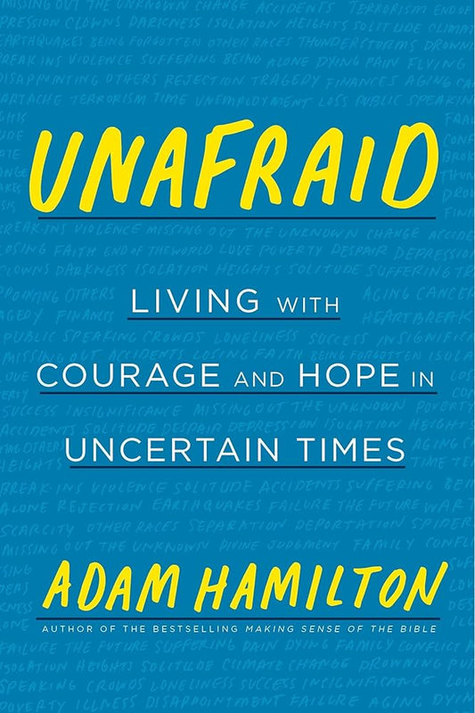 Unafraid: Living with Courage and Hope in Uncertain Times cover image
