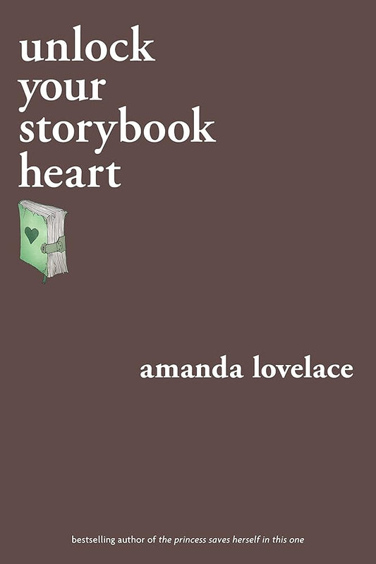 unlock your storybook heart (you are your own fairy tale) cover image