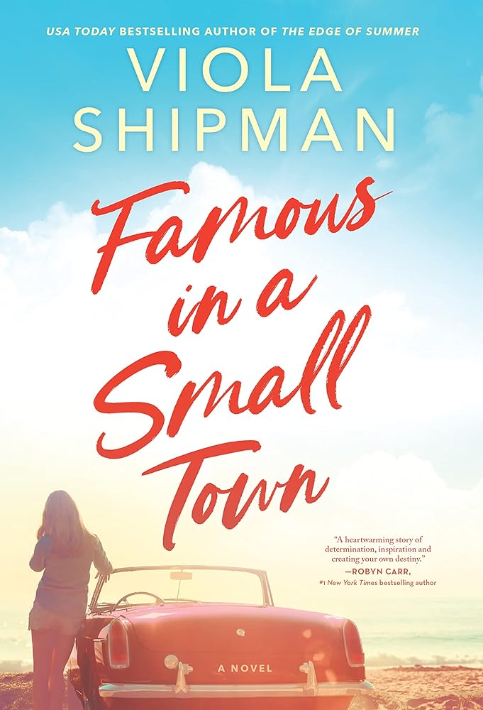 Famous in a Small Town: The Perfect Summer Read: A Magical Small-Town Summer Romance cover image