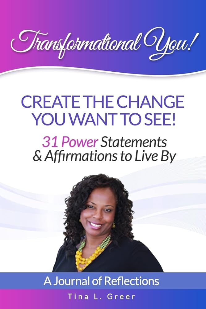 Transformational You!: Create the change you want to see! cover image