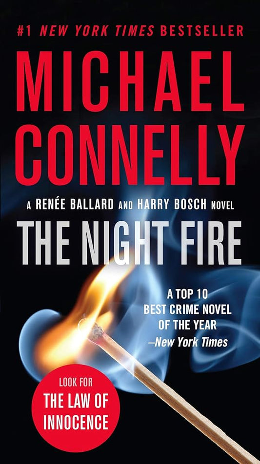 The Night Fire (A Renée Ballard and Harry Bosch Novel, 22) cover image