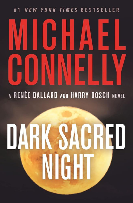 Dark Sacred Night (A Renée Ballard and Harry Bosch Novel, 21) cover image